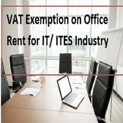 VAT Exemption on Office Rent for IT/ITES Company